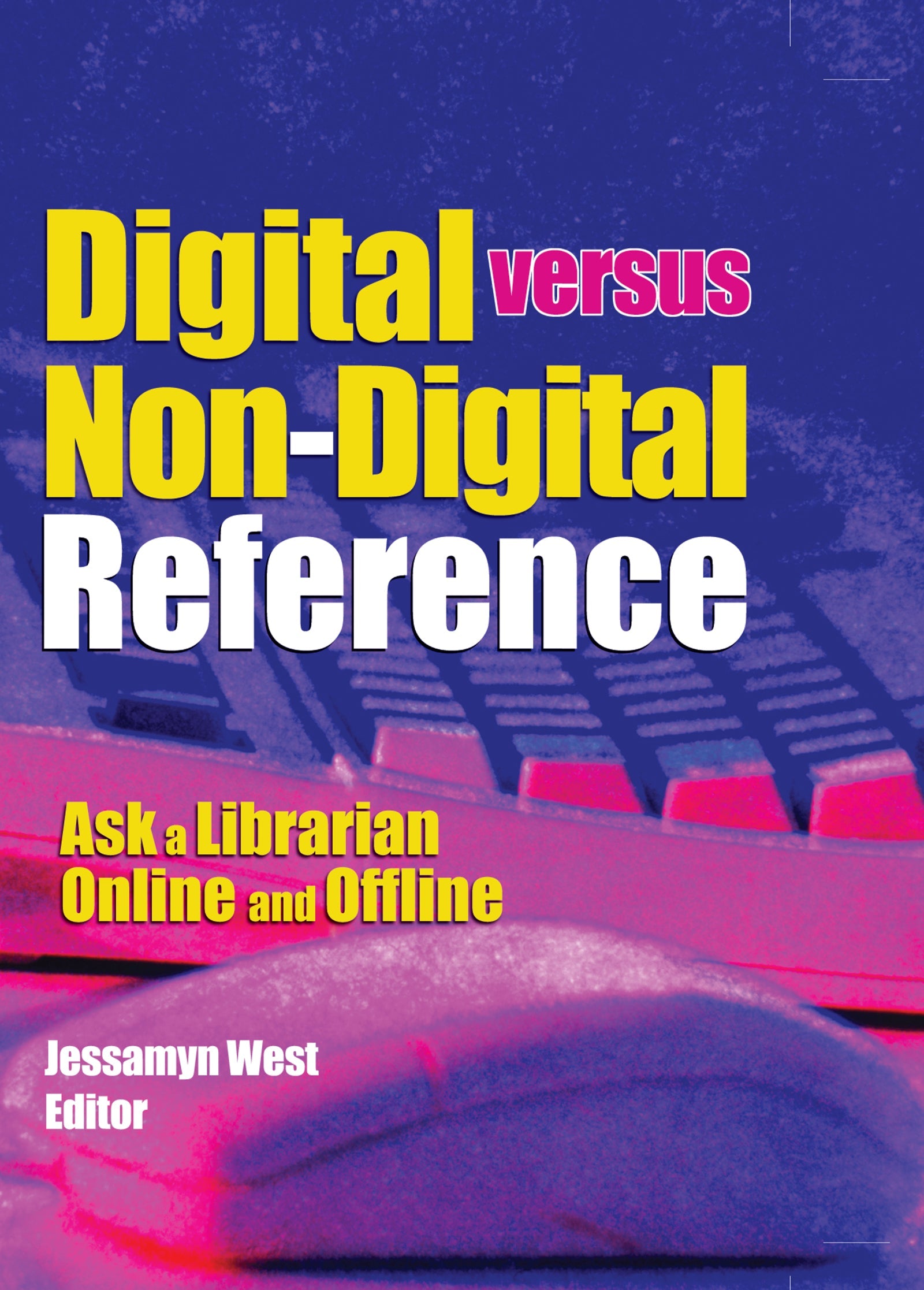 Digital versus Non-Digital Reference