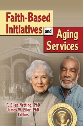Faith-Based Initiatives and Aging Services