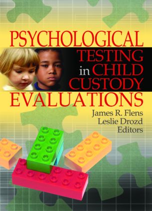 Psychological Testing in Child Custody Evaluations