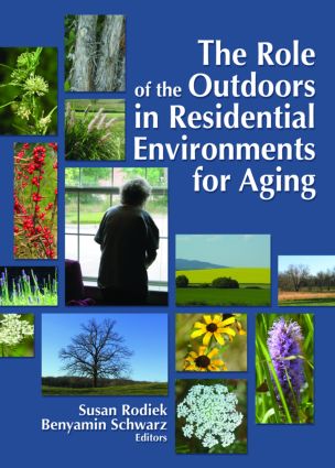 Role of the Outdoors in Residential Environments for Aging