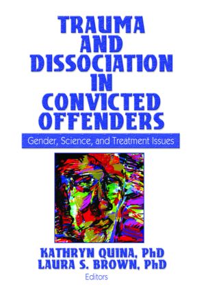Trauma and Dissociation in Convicted Offenders