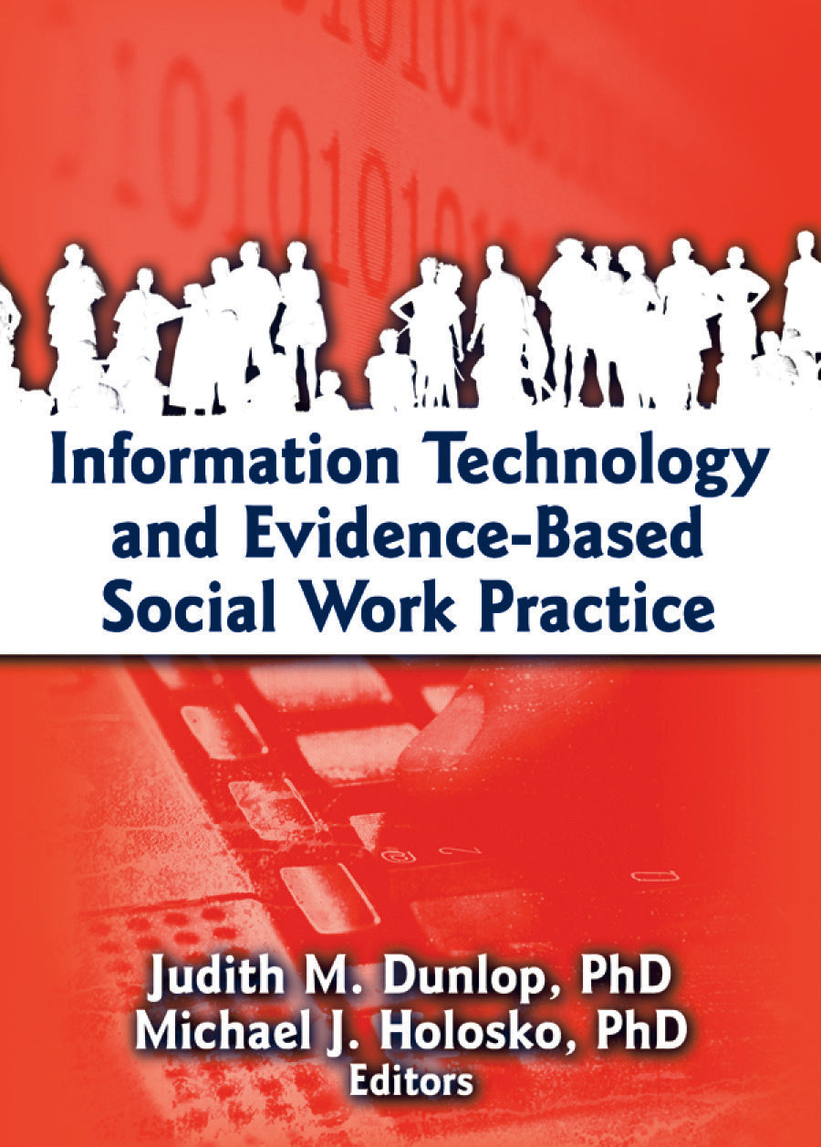 Information Technology and Evidence-Based Social Work Practice