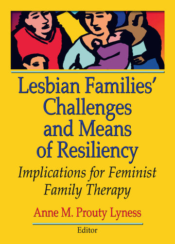 Lesbian Families' Challenges and Means of Resiliency