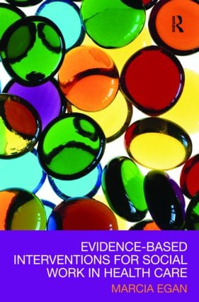 Evidence-based Interventions for Social Work in Health Care