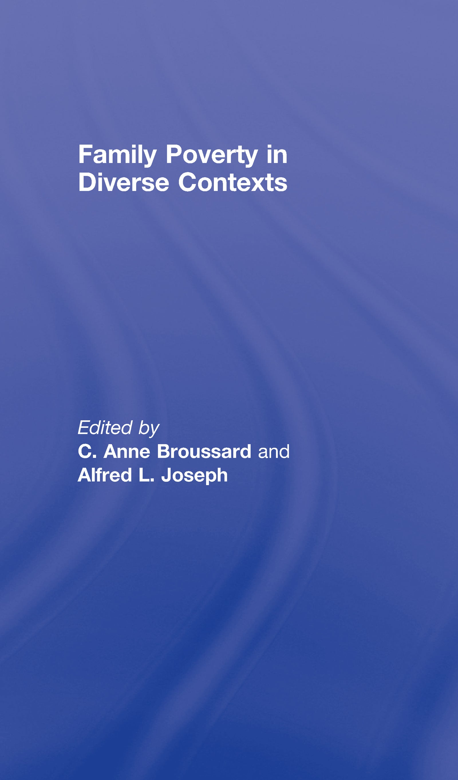 Family Poverty in Diverse Contexts