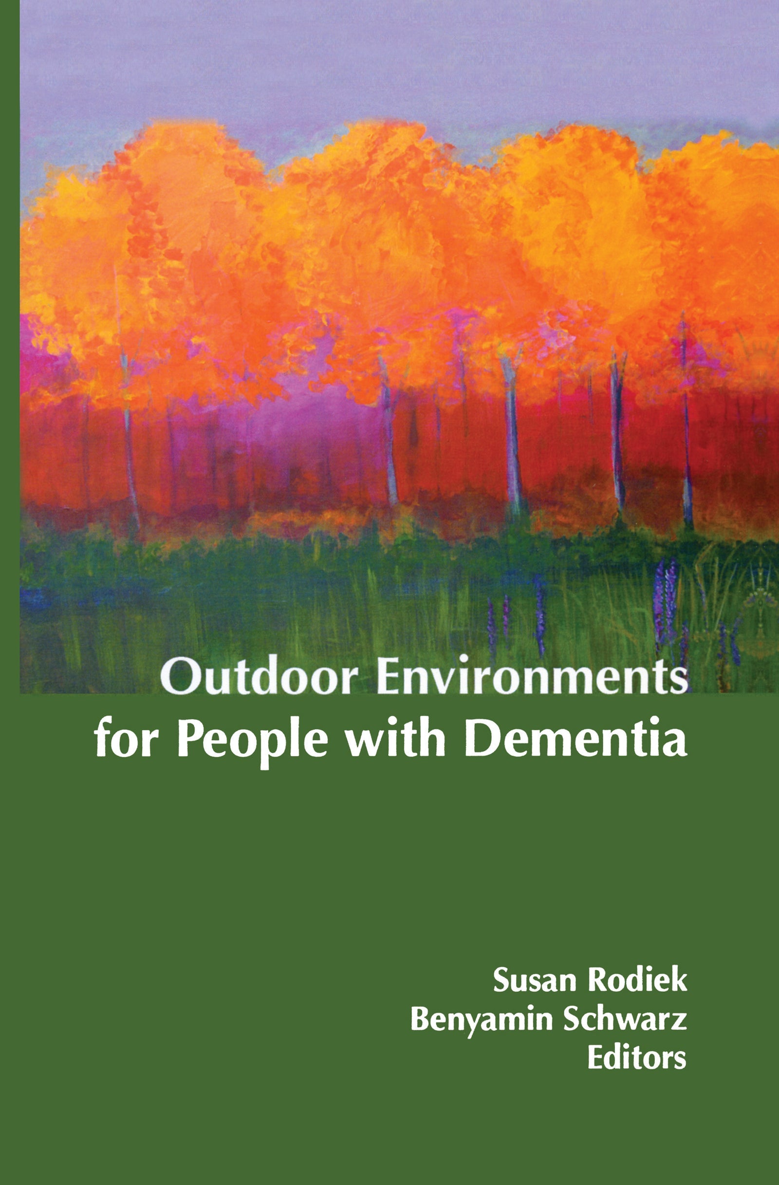 Outdoor Environments for People with Dementia