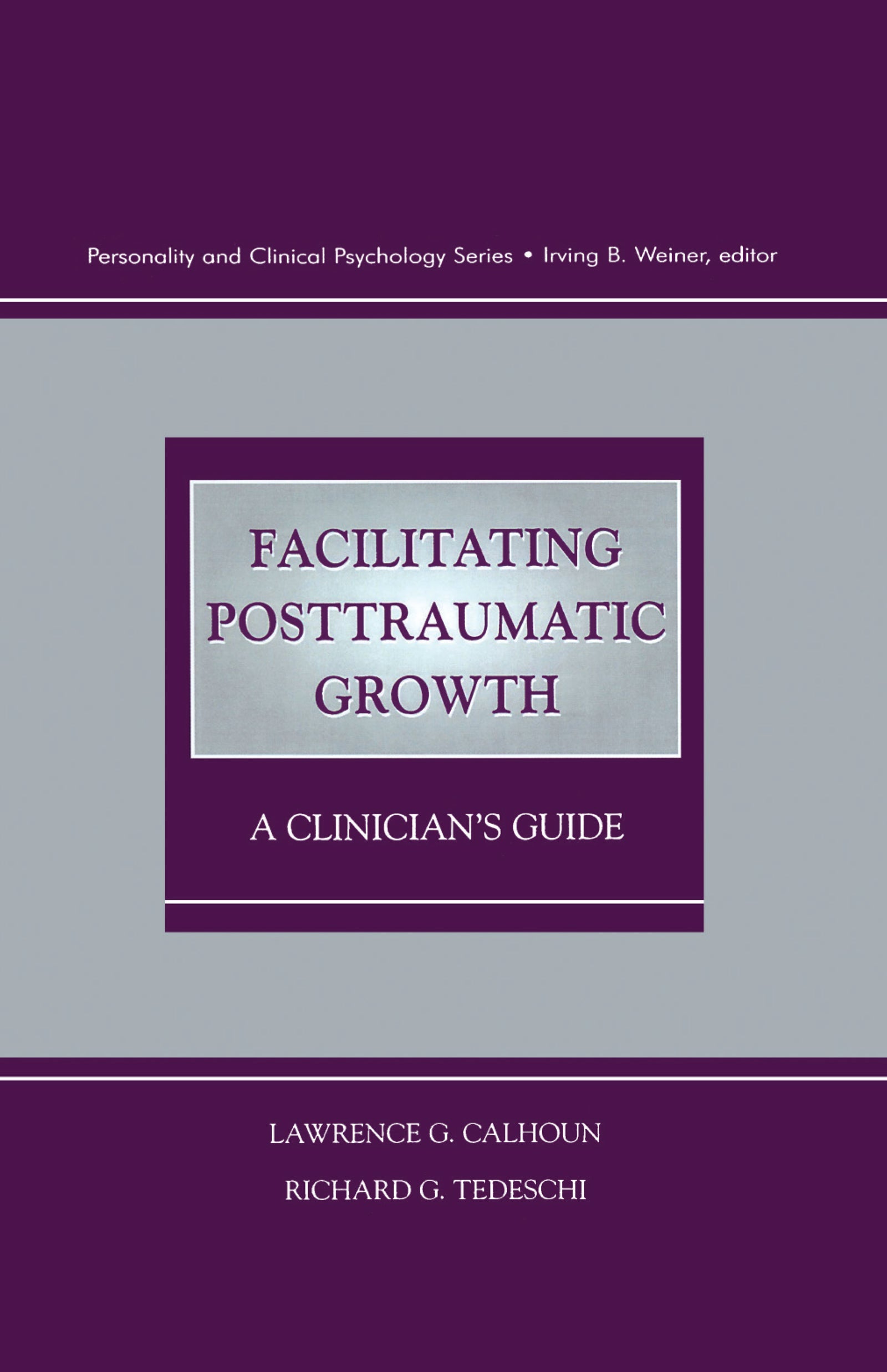 Facilitating Posttraumatic Growth