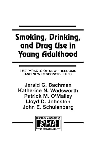 Smoking, Drinking, and Drug Use in Young Adulthood - Hardback
