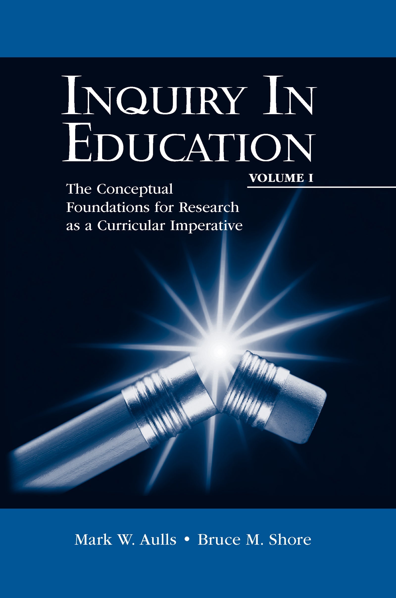 Inquiry in Education, Volume I