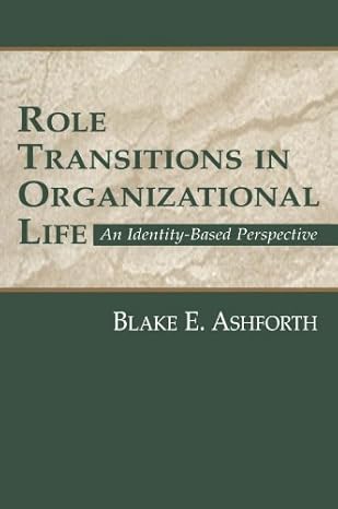 Role Transitions in Organizational Life - Hardback