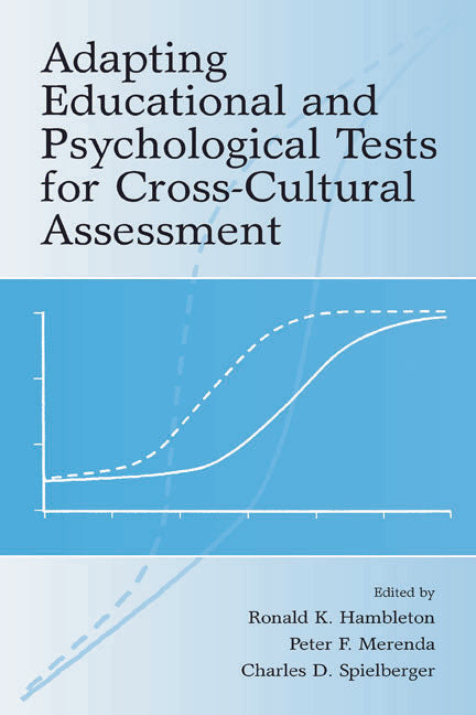 Adapting Educational and Psychological Tests for Cross-Cultural Assessment