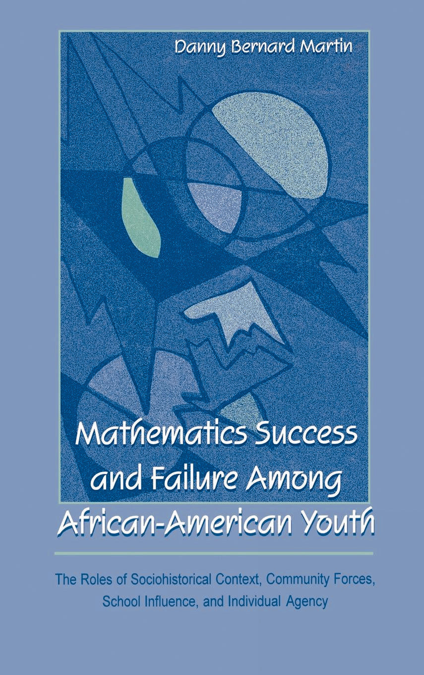 Mathematics Success and Failure Among African-American Youth