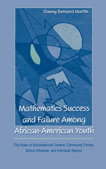 Mathematics Success and Failure Among African-American Youth