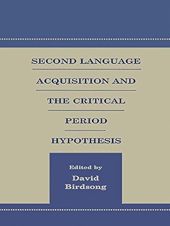 Second Language Acquisition and the Critical Period Hypothesis - Hardback