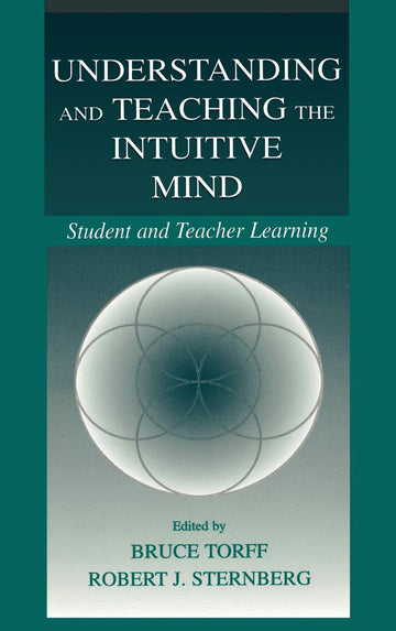 Understanding and Teaching the Intuitive Mind