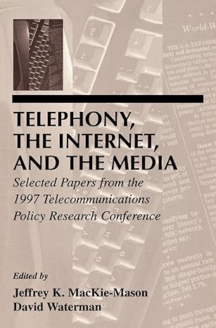 Telephony, the Internet, and the Media - Hardback