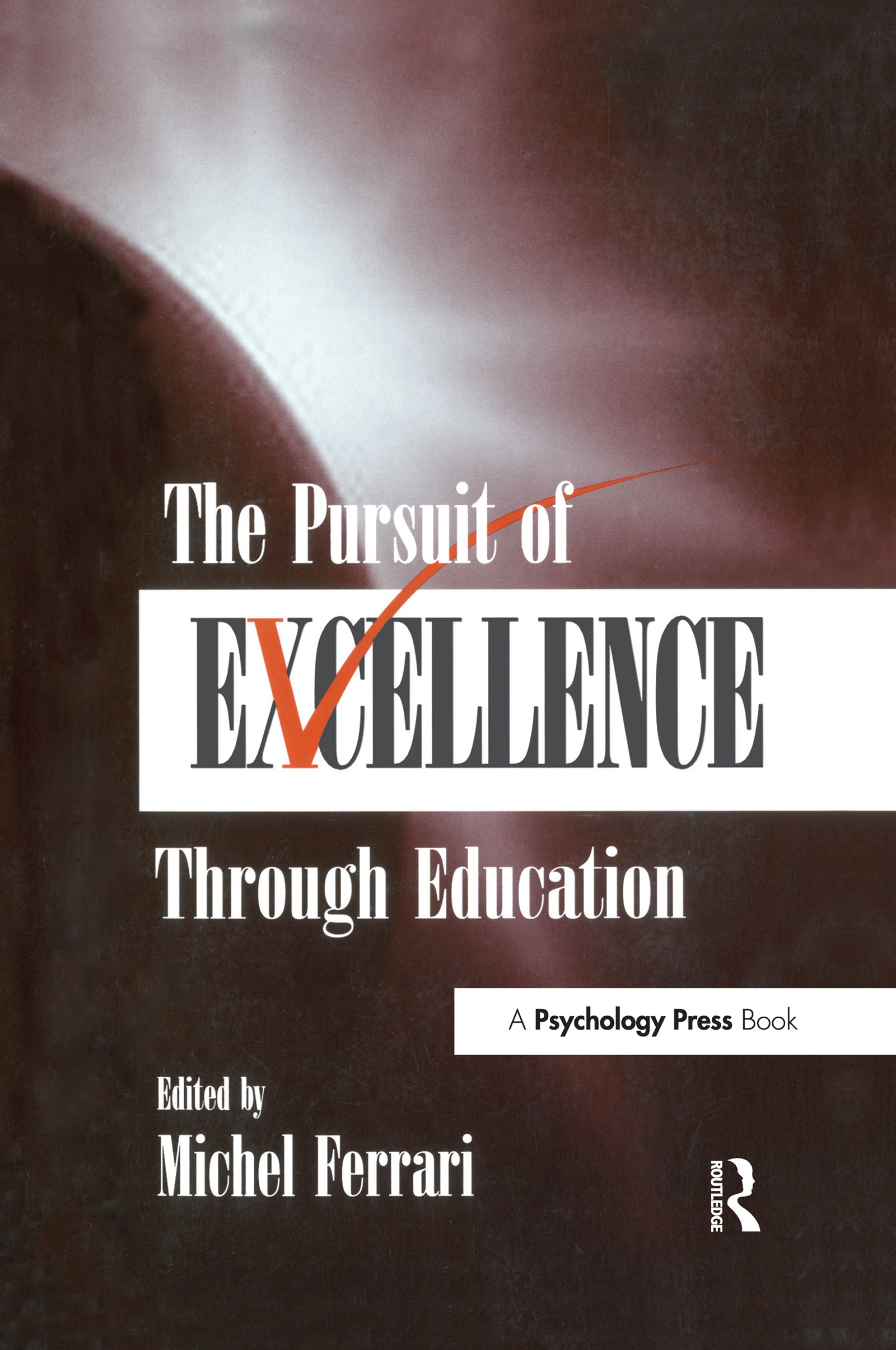 Pursuit of Excellence Through Education