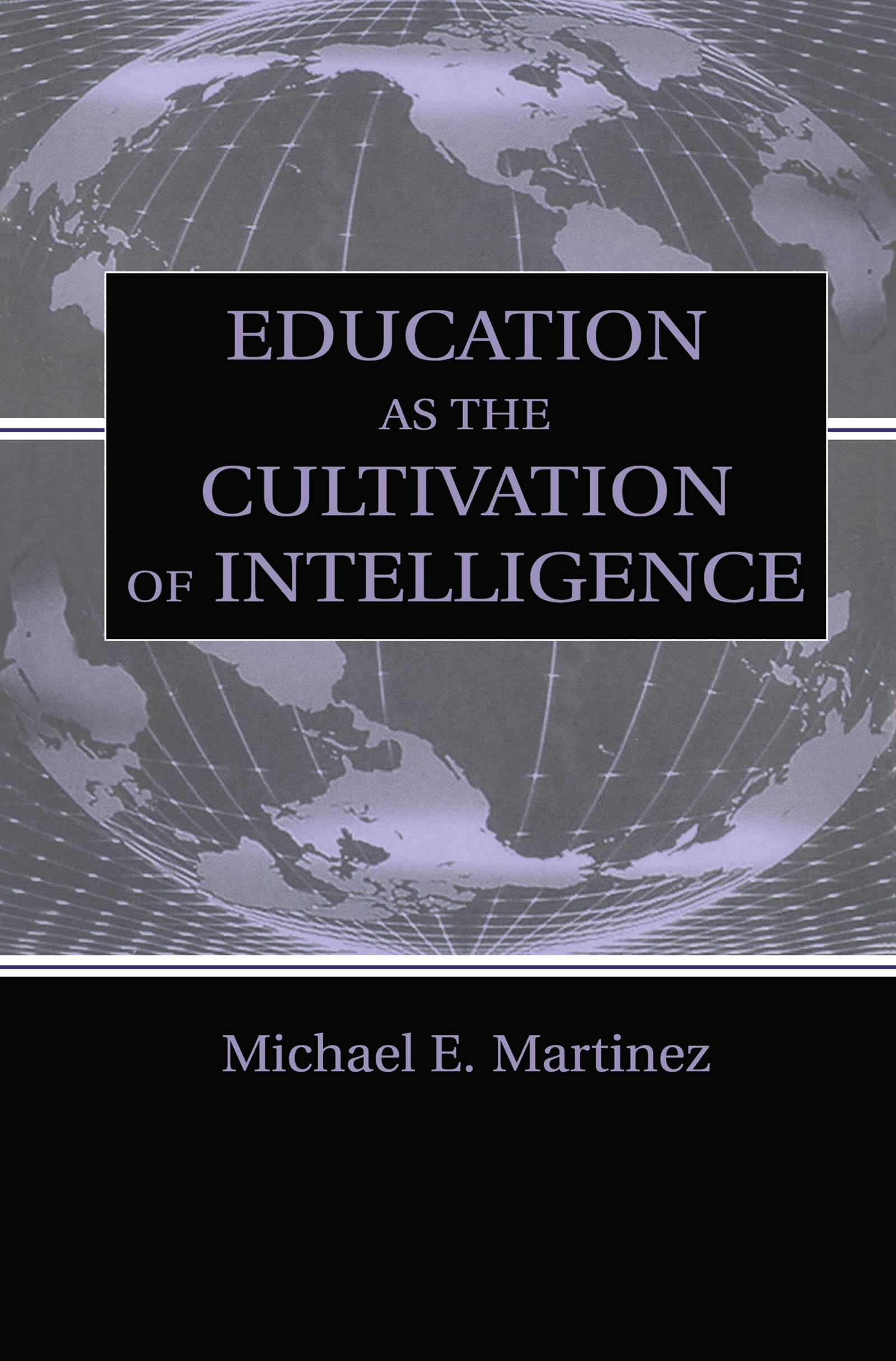 Education As the Cultivation of Intelligence