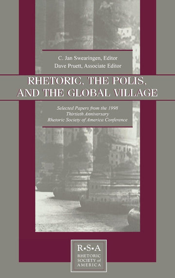 Rhetoric, the Polis, and the Global Village