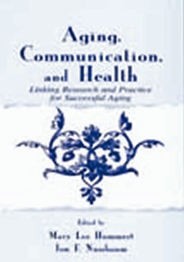Aging, Communication, and Health