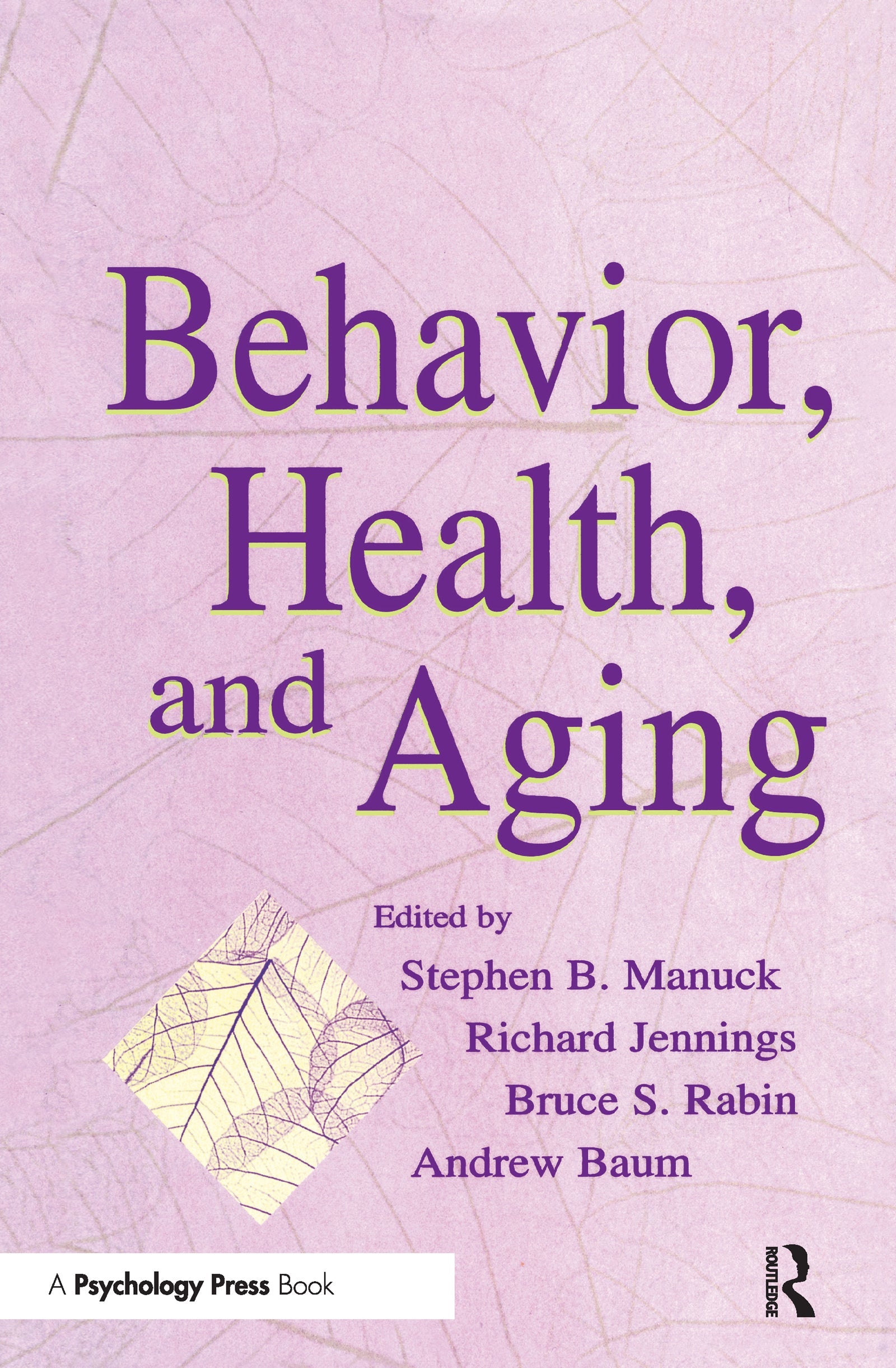 Behavior, Health, and Aging
