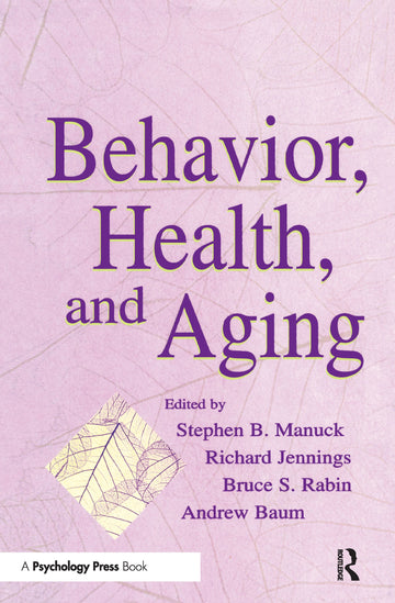 Behavior, Health, and Aging