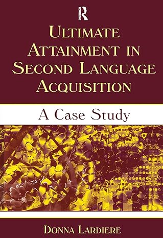 Ultimate Attainment in Second Language Acquisition - Hardback