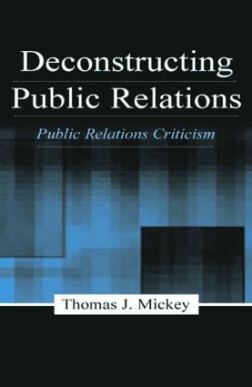 Deconstructing Public Relations