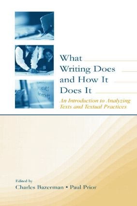 What Writing Does and How It Does It