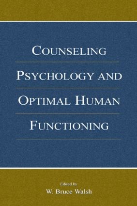 Counseling Psychology and Optimal Human Functioning