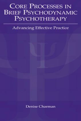 Core Processes in Brief Psychodynamic Psychotherapy