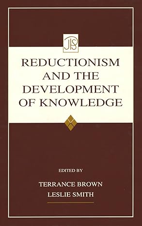 Reductionism and the Development of Knowledge - Hardback
