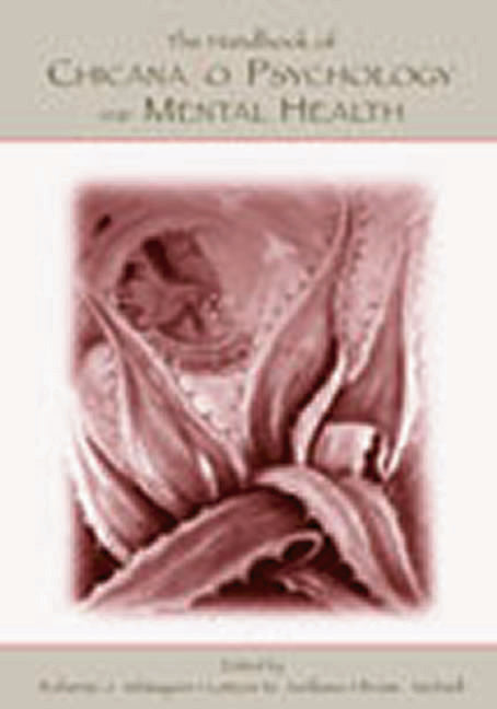 Handbook of Chicana/o Psychology and Mental Health