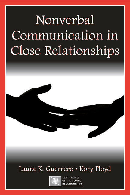 Nonverbal Communication in Close Relationships