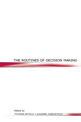 Routines of Decision Making
