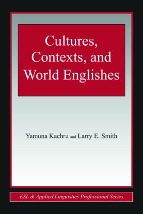 Cultures, Contexts, and World Englishes