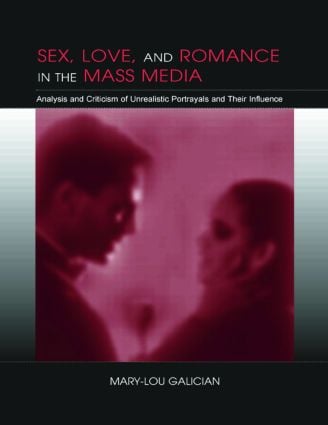 Sex, Love, and Romance in the Mass Media