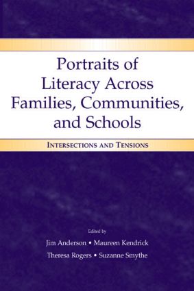 Portraits of Literacy Across Families, Communities, and Schools