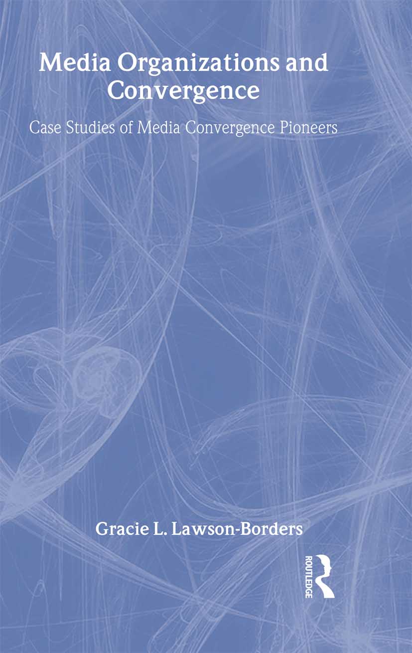 Media Organizations and Convergence
