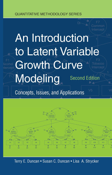 Introduction to Latent Variable Growth Curve Modeling