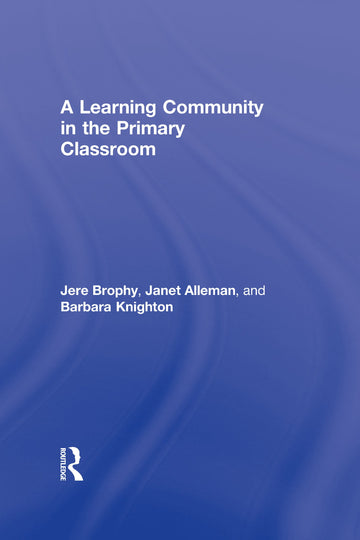 Learning Community in the Primary Classroom