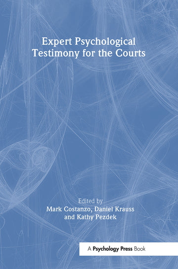 Expert Psychological Testimony for the Courts