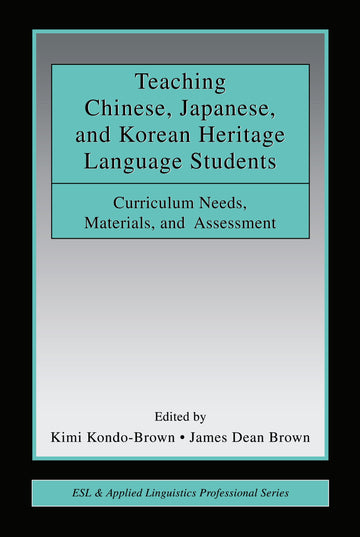 Teaching Chinese, Japanese, and Korean Heritage Language Students