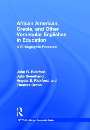 African American, Creole, and Other Vernacular Englishes in Education