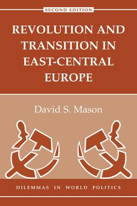 Revolution And Transition In East-central Europe