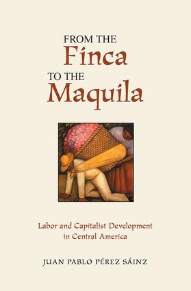 From The Finca To The Maquila - Paperback / softback