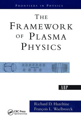 Framework Of Plasma Physics