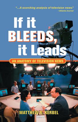 If It Bleeds, It Leads