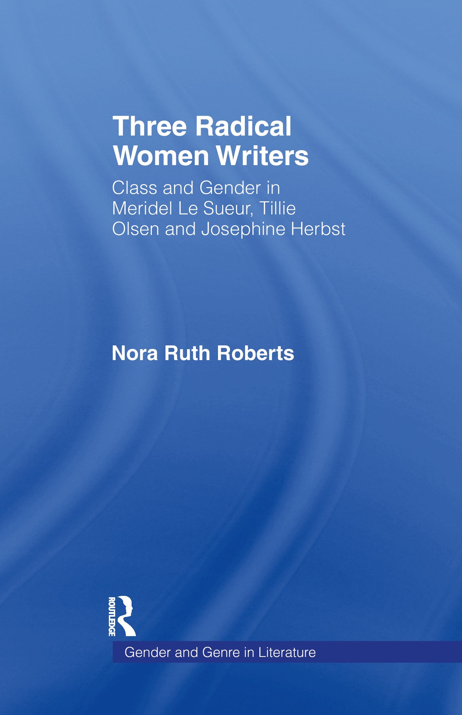 Three Radical Women Writers