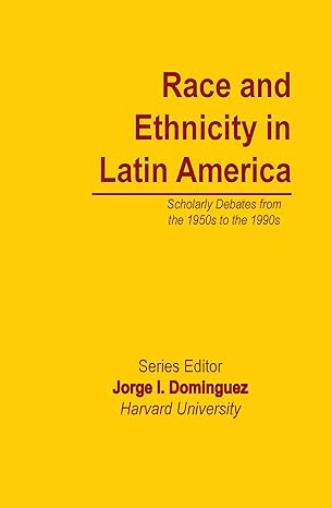 Race and Ethnicity in Latin America - Hardback